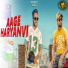 About Aage Haryanvi Song