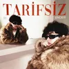 About TARİFSİZ Song