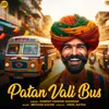 About Patan Vali Bus Song