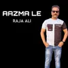 About AAZMA LE Song