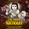 About Lal Baro Natkhat Song