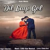 About Dil Lagi Gel Song