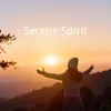 About Serene Spirit Song