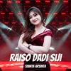 About RaIso Dadi siji Song