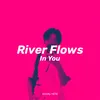 About River Flows In You Song