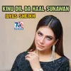 About Kinu Dil Da Haal Sunawan Song