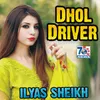 About Dhol Driver Song