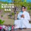 About Dular Colon Khijur Dar Song