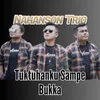 About Tutktuhanku Sampe Bukka Song