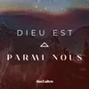 About Dieu est parmi nous Song