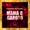 About Mama o Garoto Song