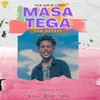 About Masa Tega Song