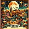 About Melodies of Marrakech Song