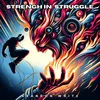 About Strengh in Struggle Song