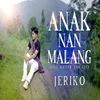 About ANAK NAN MALANG Song