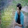 About ADIAK DALAM GANGGAMAN URANG Song