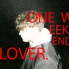 About one weekend lover Song