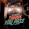 About Thank You Pass Song