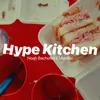 About Hype Kitchen Song
