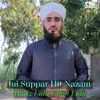 Jui Suppar Hit Nazam