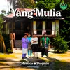 About YANG MULIA Song