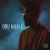 About Oru Naalil Song