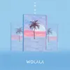 About WoLaLa Song