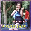 About Kroso Enak Song