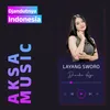 About LAYANG SWORO Song