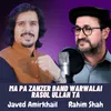 About Ma Pa Zanzer Band Warwalai Rasol Ullah Ta Song