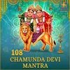 About 108 Chamunda Devi Mantra Song