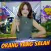 About Orang Yang Salah Song