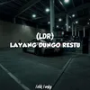 LDR (Layang Dungo Restu)