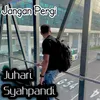 Jangan Pergi