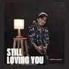 About Still Loving You Song