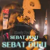 About Sebat Dulu Song