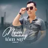 About Người Mang Tâm Sự Song