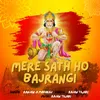 About Mere Sath Ho Bajrangi Song