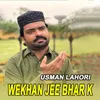 About Wekhan Jee Bhar K Song