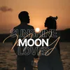 About my sunshine my moon my lover Song