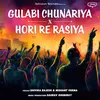 About Gulabi Chunariya x Holi Re Rasiya Song