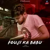 About Fouji Ka Babu Song