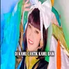 DJ Kamu Cantik Kamu Baik