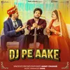 DJ Pe Aake