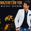 About Mazeretim Yok Song