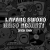 About LAYANG SWORO RAISO NGOBATI Song