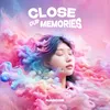 About Close Our Memories Song