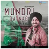 About Mundri Da Nag Song