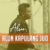 Alun Kapulang Juo