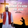 Je Tu Jana Yeshu De Kol